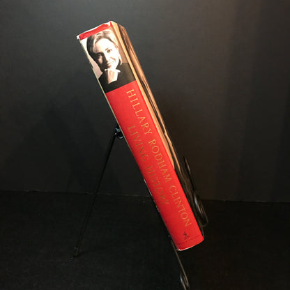 Living History - Hillary Rodham Clinton - Signed - 1st Edition - 2003