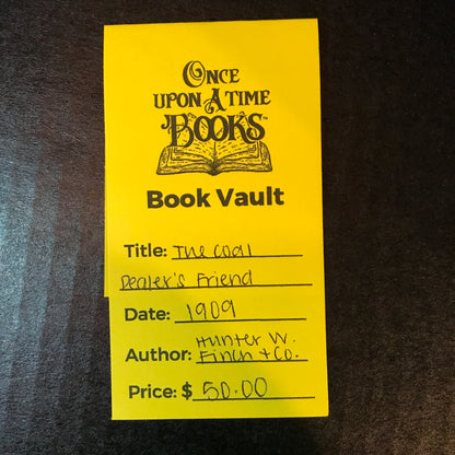 The Coal Dealer's Friend - Hunter W. Finch & Company - 1909