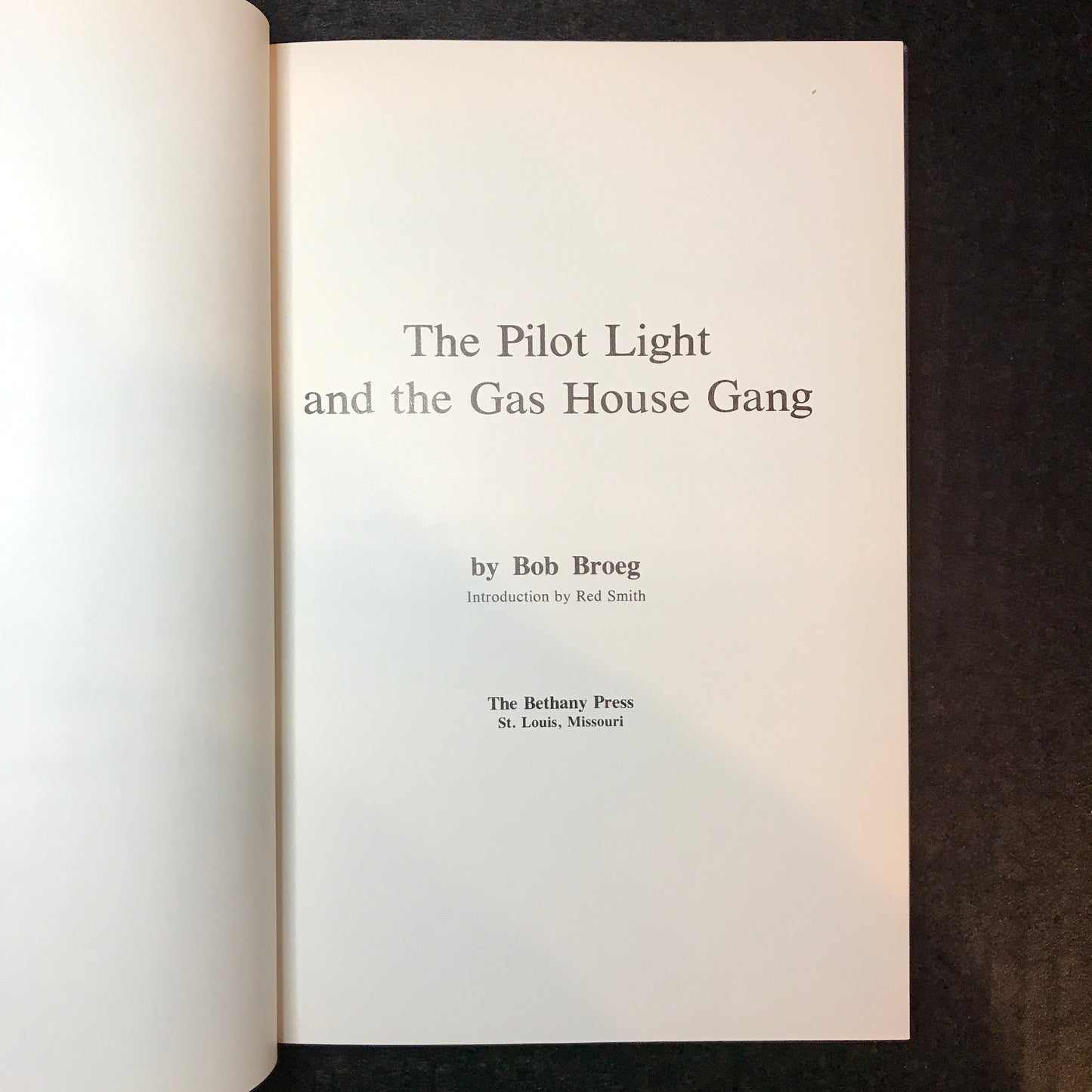 The Pilot Light and Gas House Gang - Bob Broeg - Signed - 1980