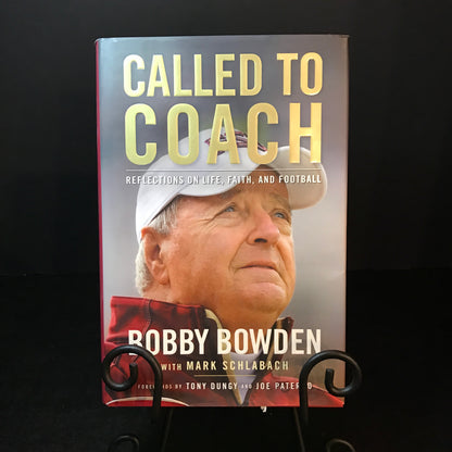 Called to Coach - Bobby Bowden and Mark Schlabach - Signed by Bowden - 2010