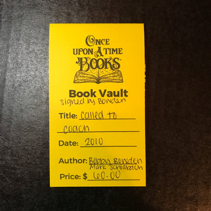 Called to Coach - Bobby Bowden and Mark Schlabach - Signed by Bowden - 2010