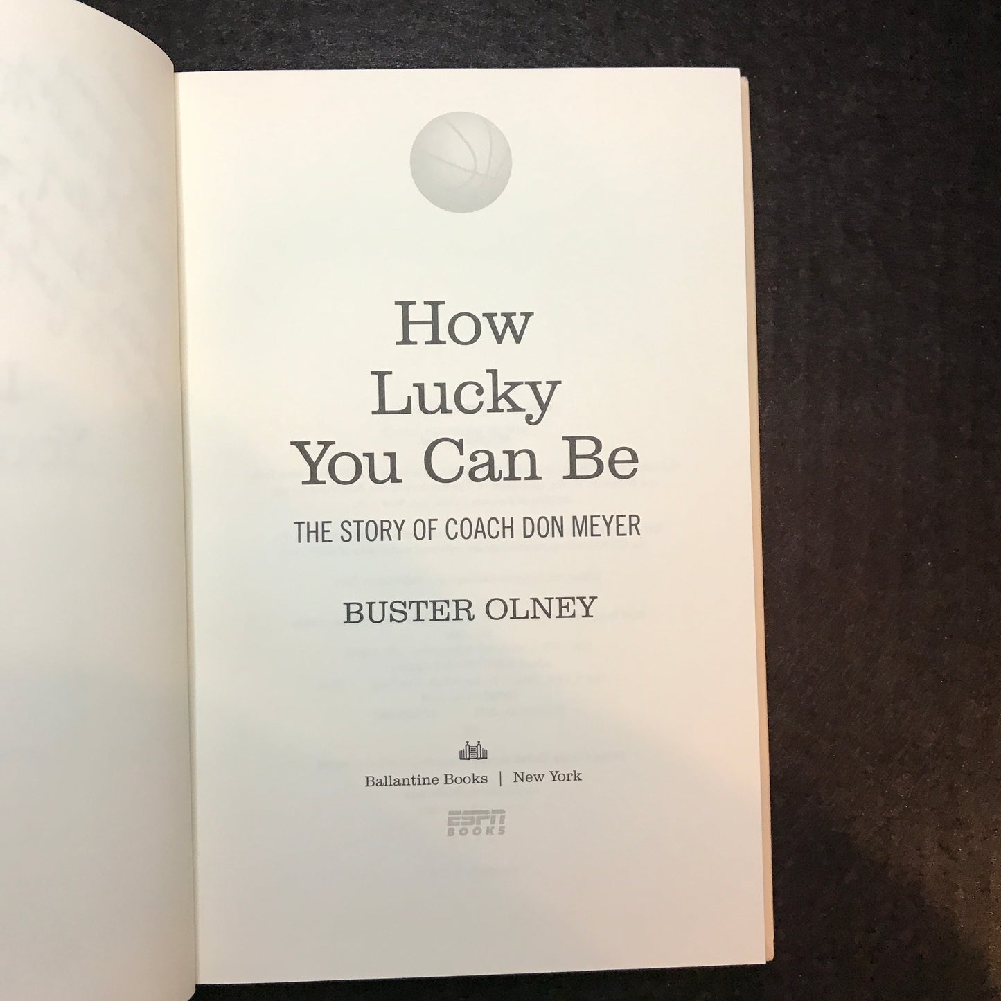 How Lucky You Can Be - Buster Olney - Signed by Don Meyer - 2010