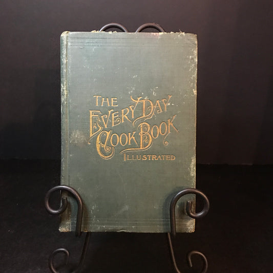 The Everyday Cookbook - Miss E. Neil - c. 1910