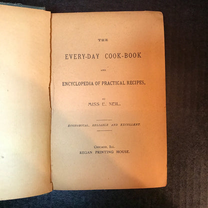 The Everyday Cookbook - Miss E. Neil - c. 1910