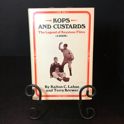 Kops and Custards: The Legend of Keystone Films - Kalton C. Lahue & Terry Brewer - 1972