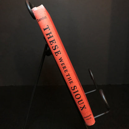 These Were The Sioux - Mari Sandoz - Signed - 1961