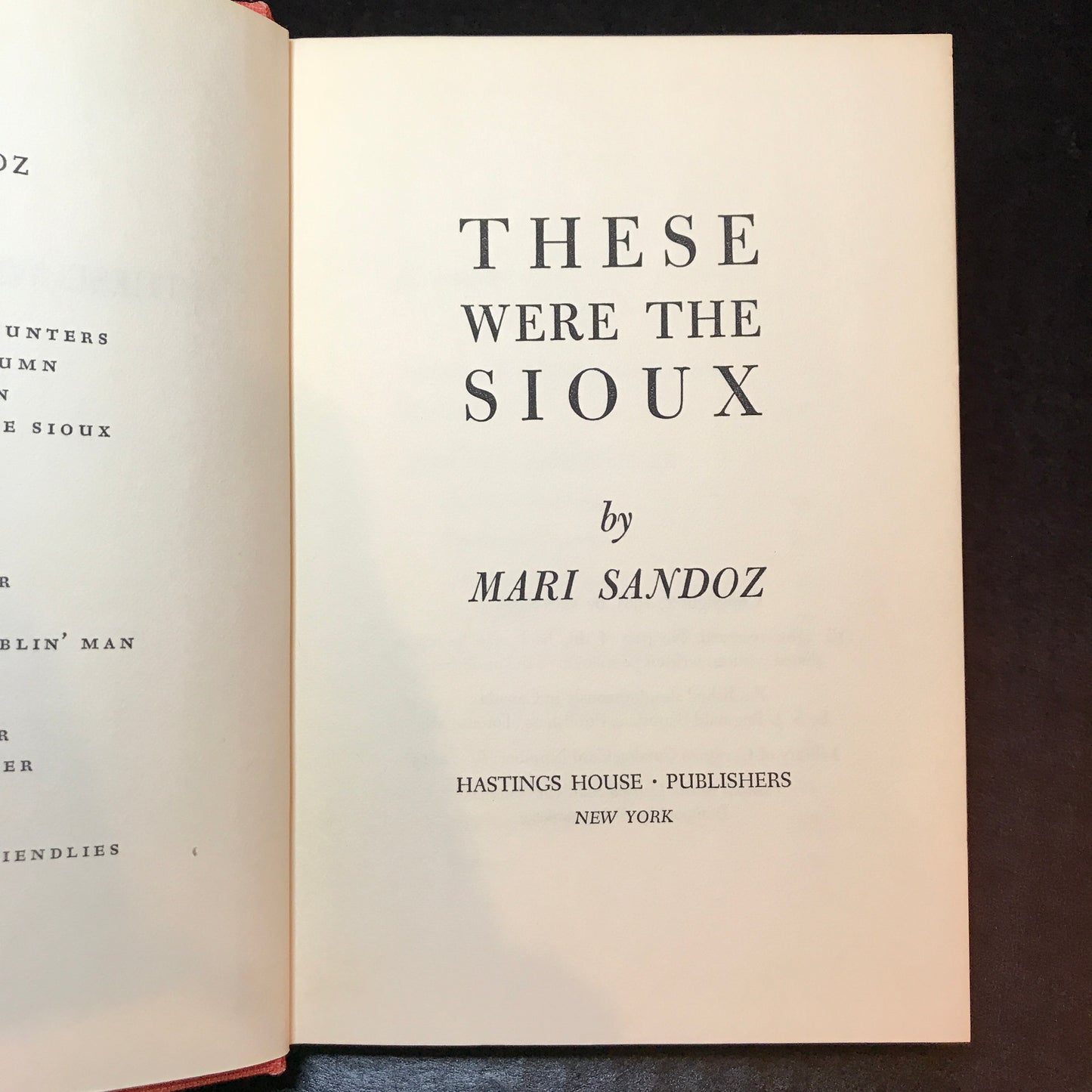 These Were The Sioux - Mari Sandoz - Signed - 1961