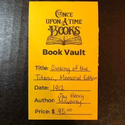 Sinking of the Titanic - Memorial Edition - Jay Henry Mowbray - 1912