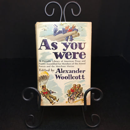 As You Were (American Prose & Poetry) - Edited by Alexander Woollcott - 1945