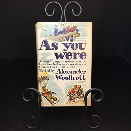 As You Were (American Prose & Poetry) - Edited by Alexander Woollcott - 1945