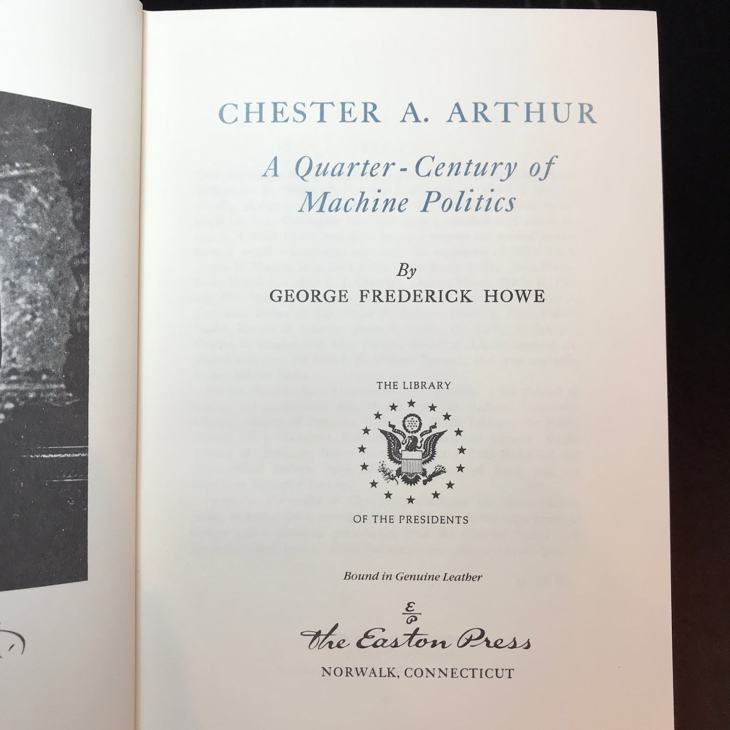 Chester A. Arthur - George Frederick Howe - Easton Press - 1987