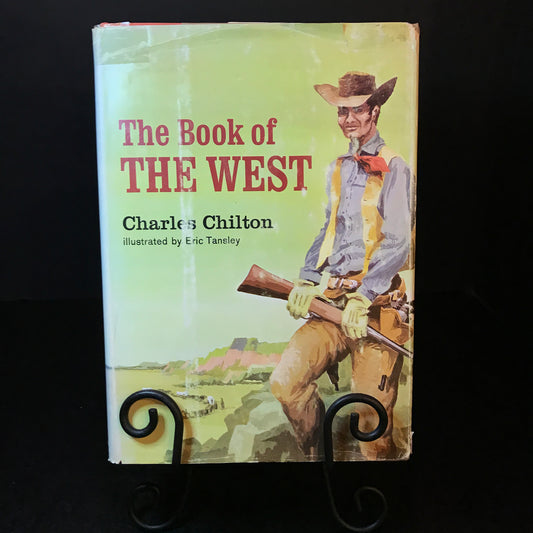 The Book of the West - Charles Chilton - Signed - 1st Edition - 1962