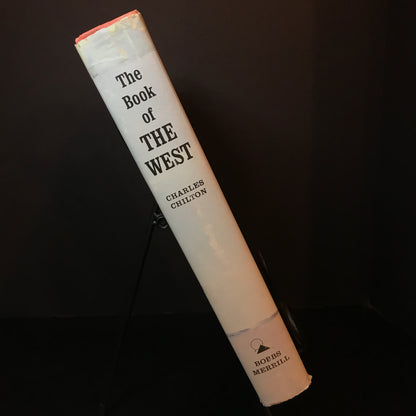 The Book of the West - Charles Chilton - Signed - 1st Edition - 1962