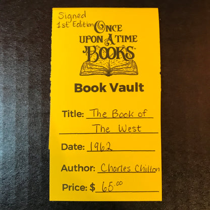 The Book of the West - Charles Chilton - Signed - 1st Edition - 1962