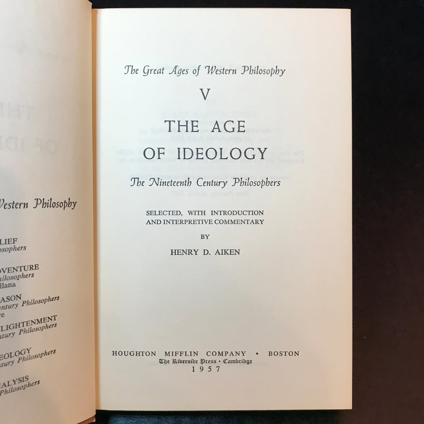 The Great Ages of Western Philosophy - Morton White & Various Authors - 6 Volume Set - 1957