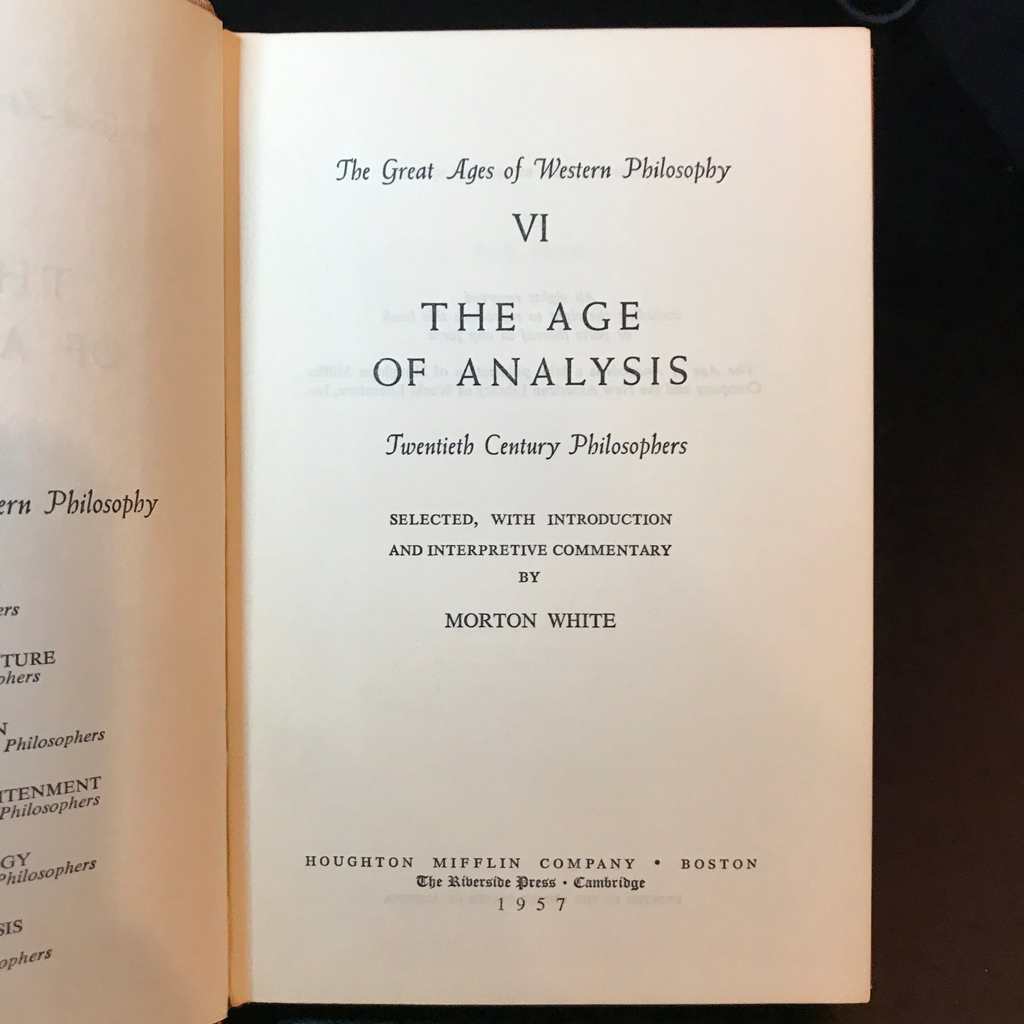 The Great Ages of Western Philosophy - Morton White & Various Authors - 6 Volume Set - 1957