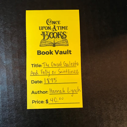 The Great Galeoto and Folly or Saintliness - Hannah Lynch - 1895