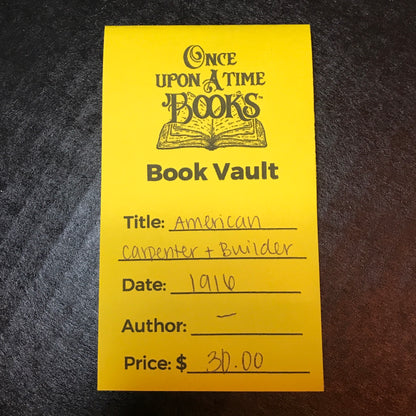 American Carpenter and Builder - Advertisement Magazine - 1916