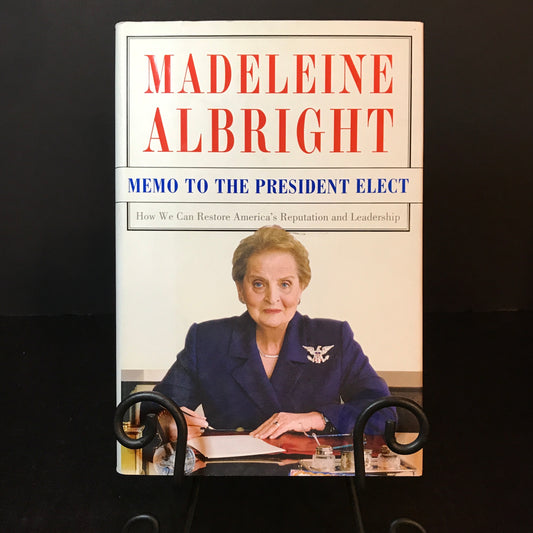 Memo to the President Elect - Madeleine Albright - Signed - 1st Edition - 2008