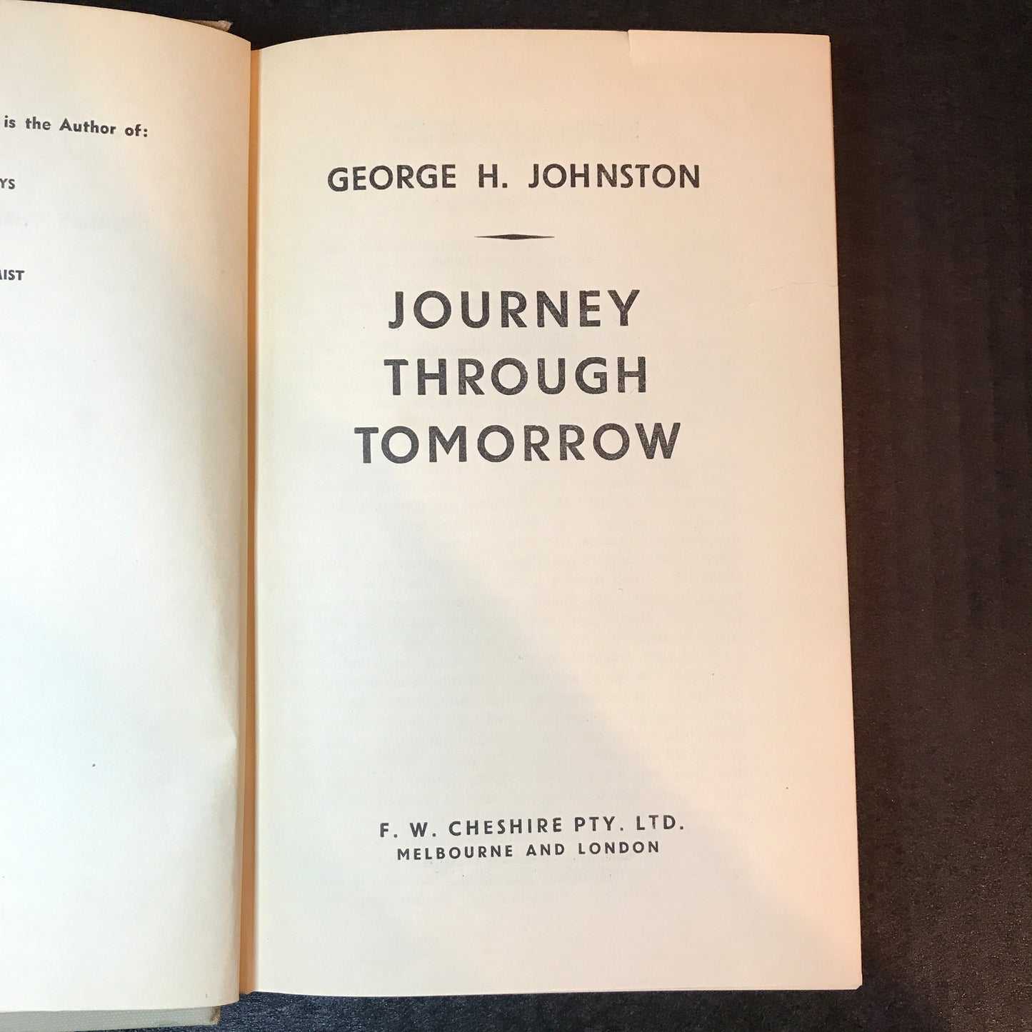 Journey Through Tomorrow - George H. Johnston - 1st Edition - 1947