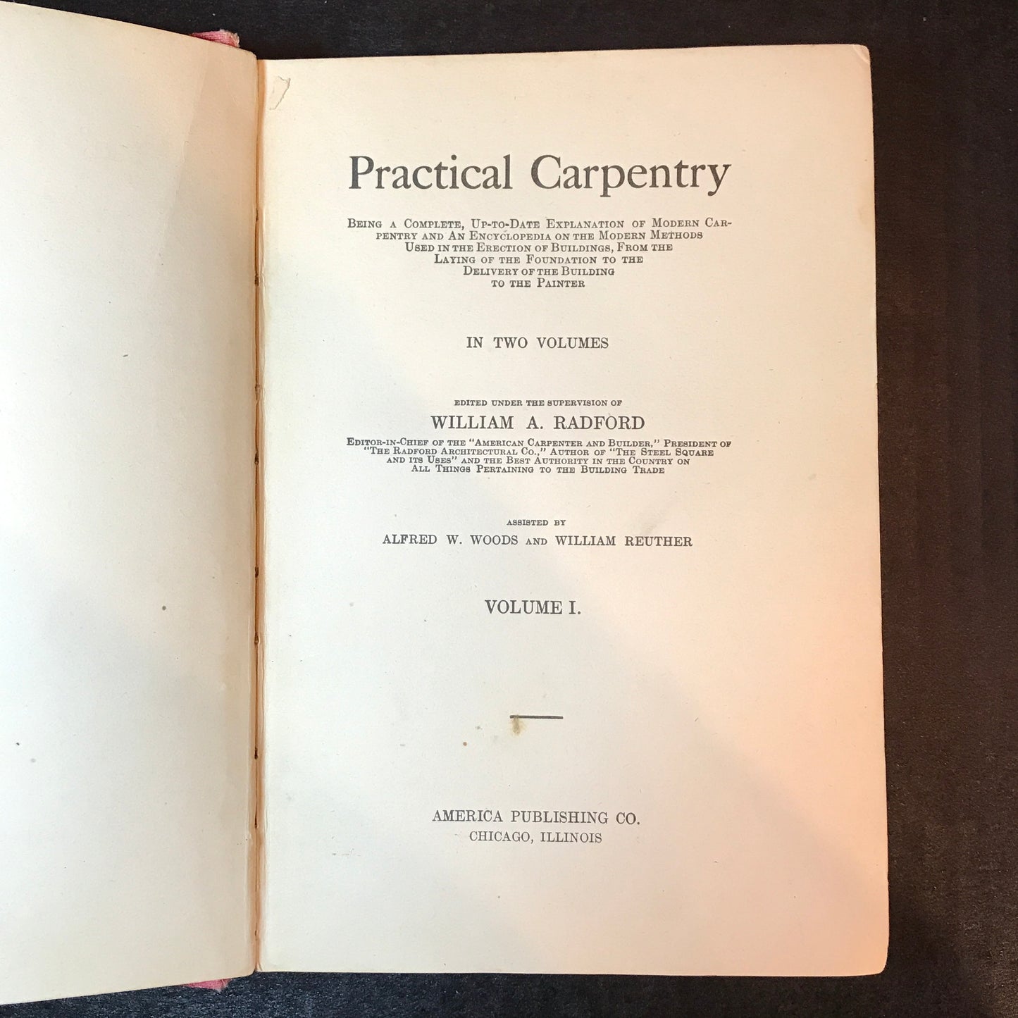 Practical Carpentry - William A. Radford - 2 Volumes - 1907