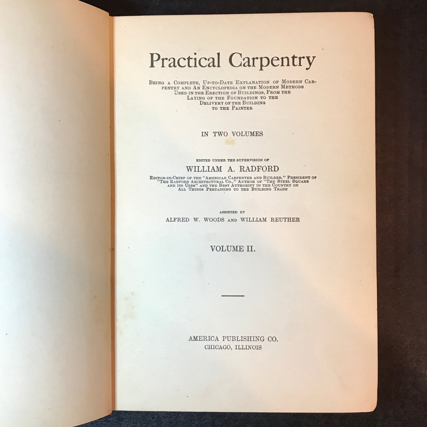 Practical Carpentry - William A. Radford - 2 Volumes - 1907