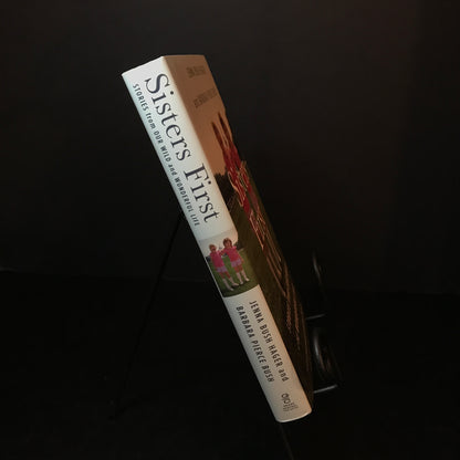 Sisters First: Stories from Our Wild and Wonderful Life - Jenna Bush Hager and Barbara Pierce Bush - Signed - 2017