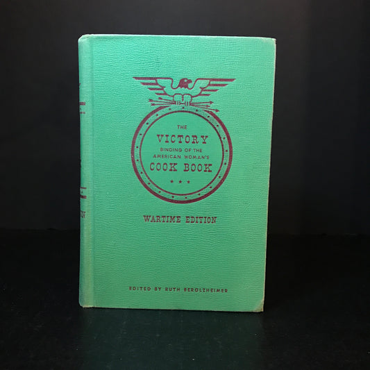 The Victory Binding of the American Woman's Cook Book - Edited by Ruth Berolzheimer - Wartime Edition - 1943