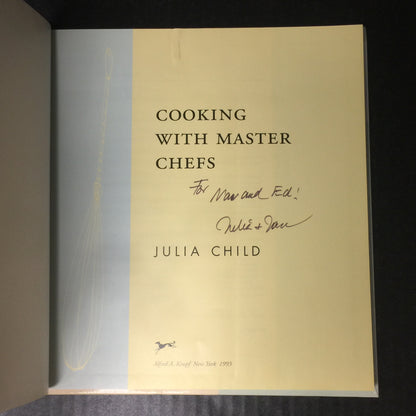 Cooking With Master Chefs - Julia Child - Signed With Extras - First Edition - Paper Clip Stain/Dent - 1993