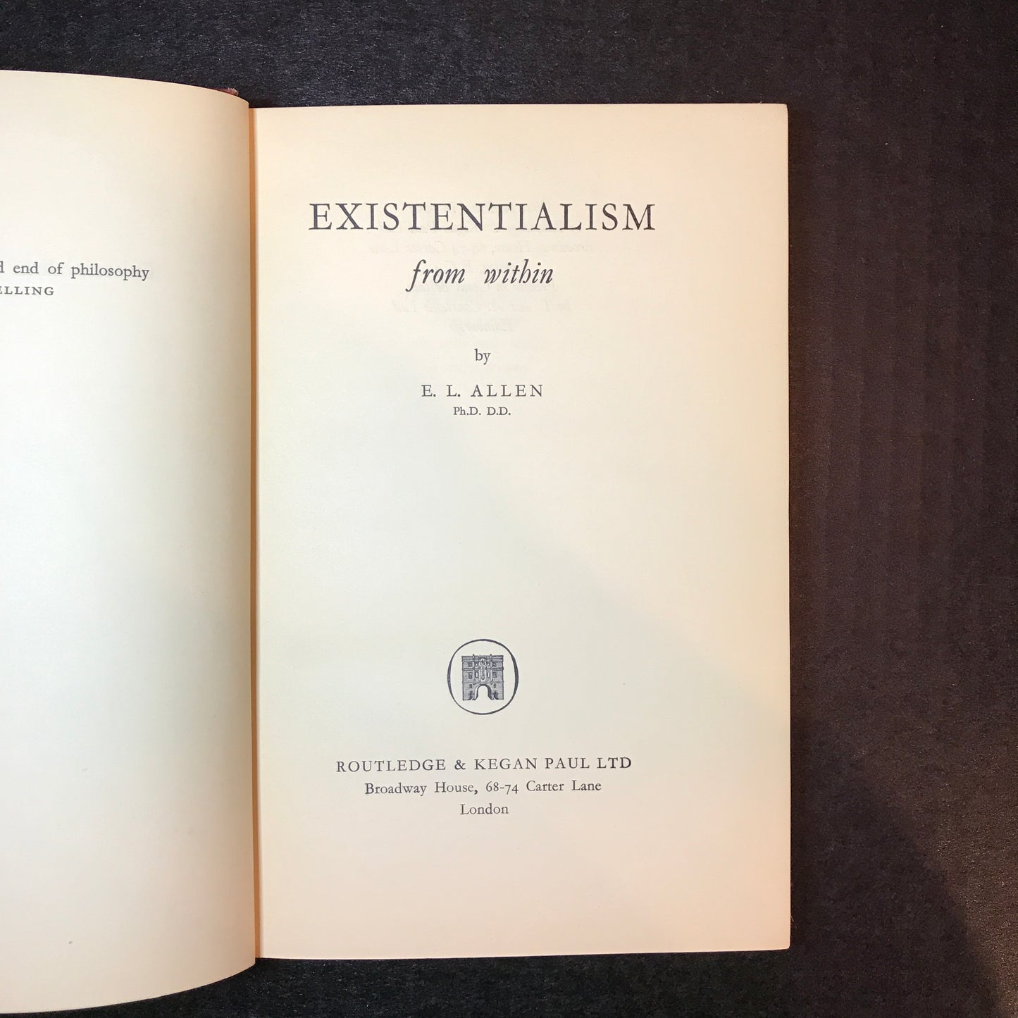 Existentialism from Within - E. L. Allen - 1st Edition - 1953