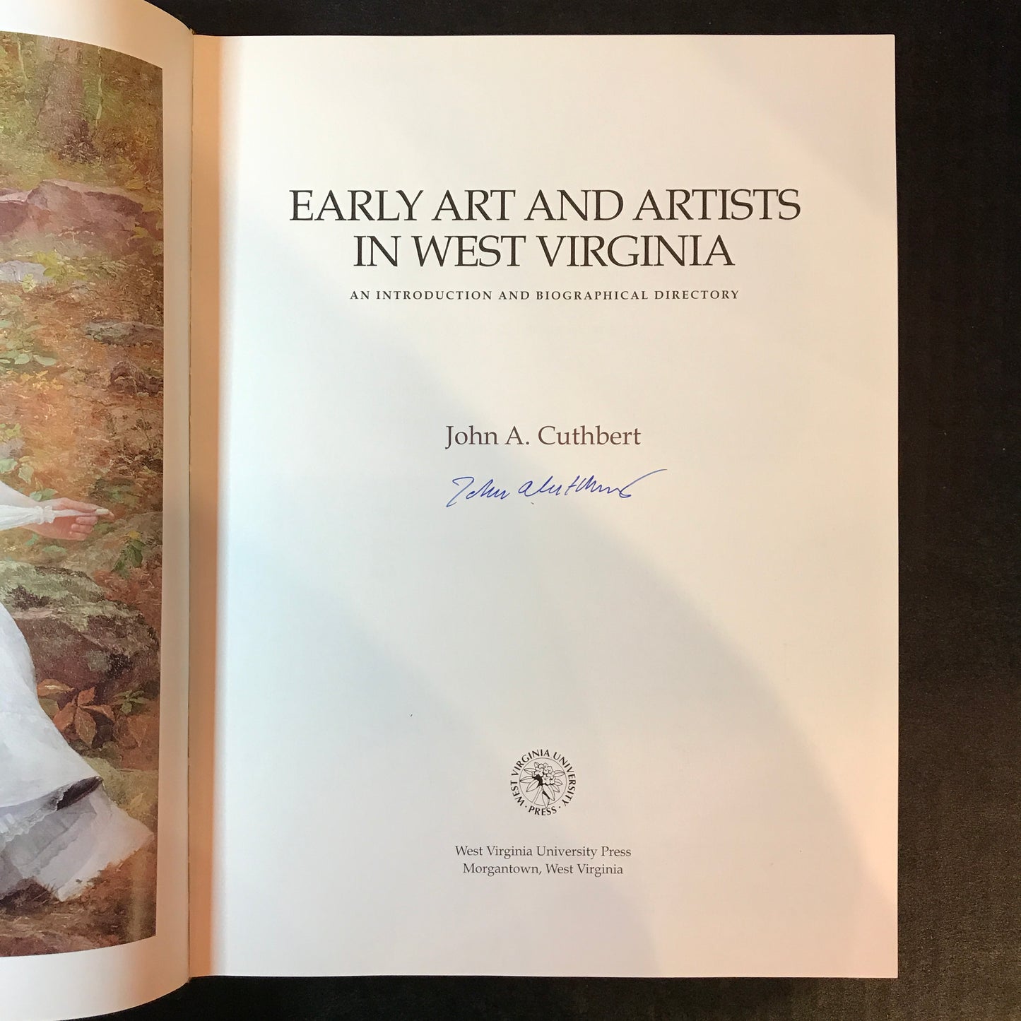Early Art and Artists in West Virginia - John A. Cuthbert - Signed - 2000