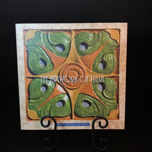 The Artwork of Tulsa - John Brooks Walton - Signed - 2006