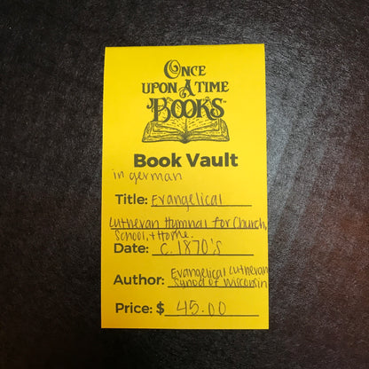 Evangelical Lutheran Hymnal for Church, School, and Home - Evangelical Lutheran Synod of Wisconsin - c. 1870