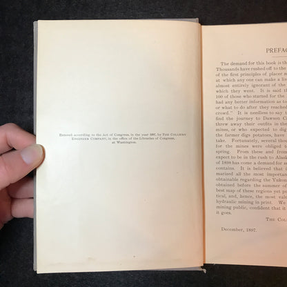 Placer Mining: A Handbook for Klondike and other Miners and Prospectors - The Collier Engineer Company - 1897