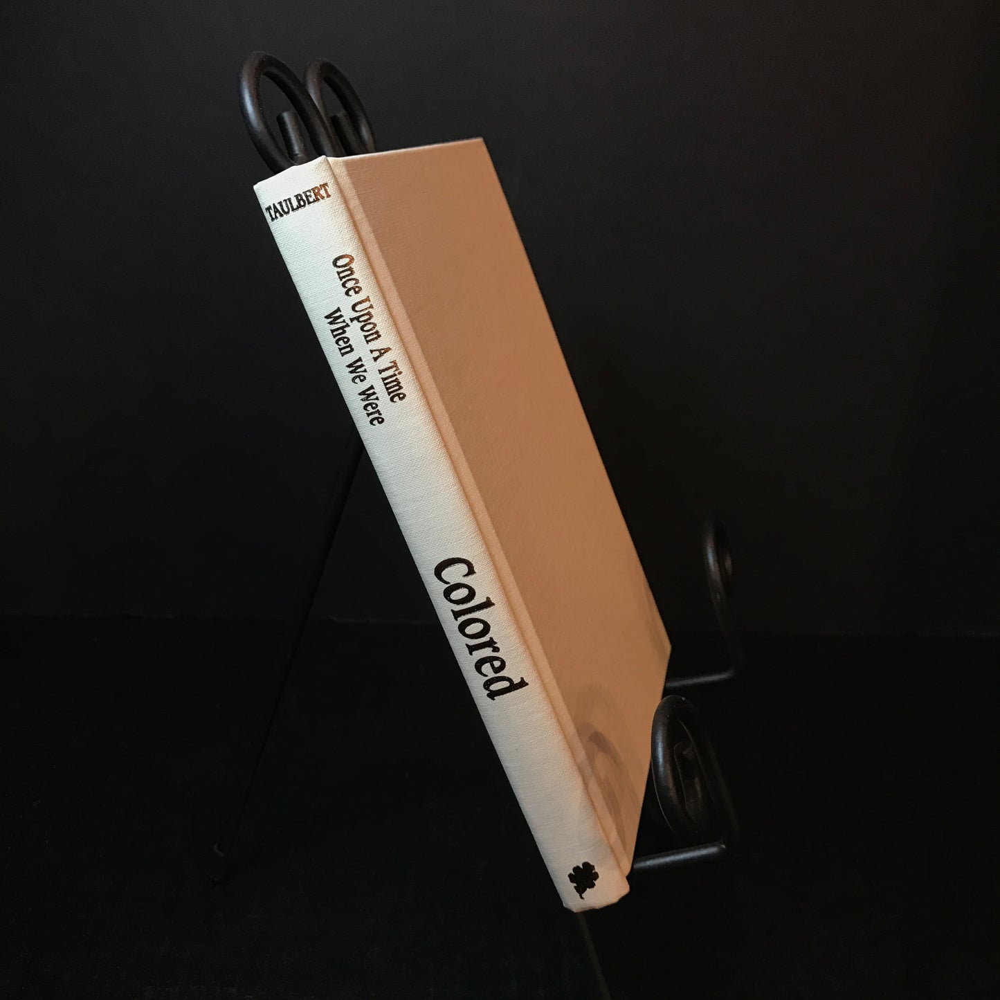 Once Upon A Time When We Were Colored - Clifton L. Taulbert - Signed - 1989