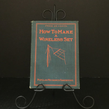 How To Make A Wireless Set - Arthur Moore - 1911