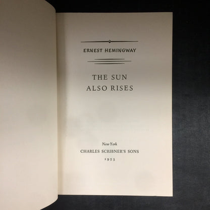 The Sun Also Rises - Ernest Hemingway - 1953