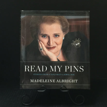 Read My Pins - Madeleine Albright - Signed - First Edition - 2009