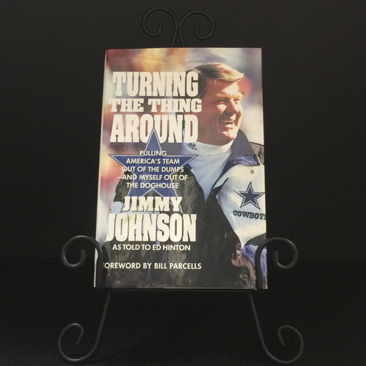 Turning The Thing Around - Jimmy Johnson - Signed - First Edition - 1993