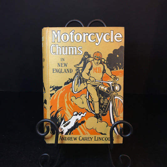 Motorcycle Chums in New England - Andrew Carey Lincoln - 1st Edition - 1911