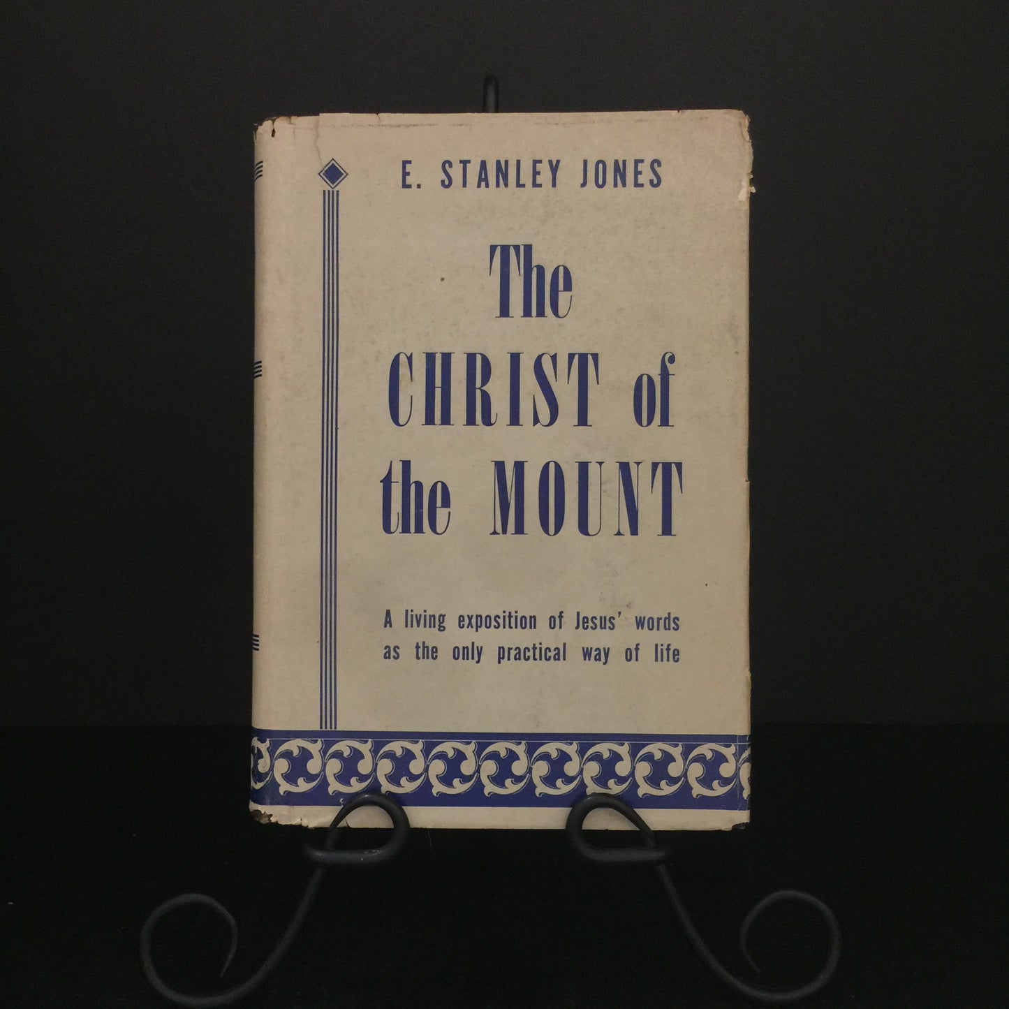 The Christ of the Mount - E. Stanley Jones - Signed - 1931