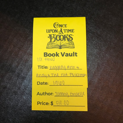 Raggedy Ann and Andy and The Nice Fat Policeman - Johnny Gruelle - 1st Thus - 1960