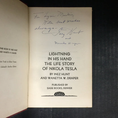 Lightning In His Hand - Inez Hunt and Wanetta W. Draper - Inscribed by Hunt - Signed by Draper - First Edition - 1964