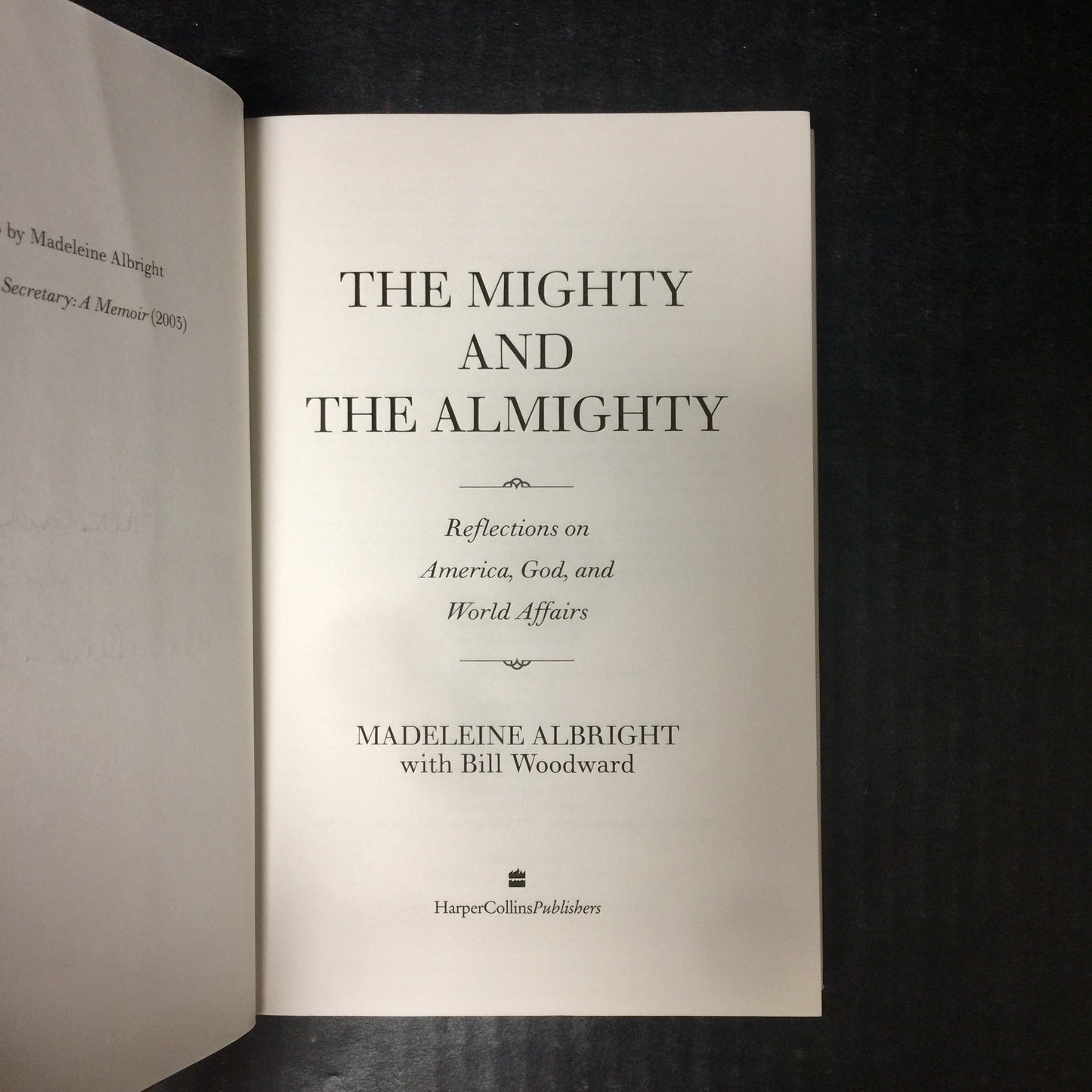 The Mighty And The Almighty - Madeleine Albright - Inscribed - First Edition - 2006