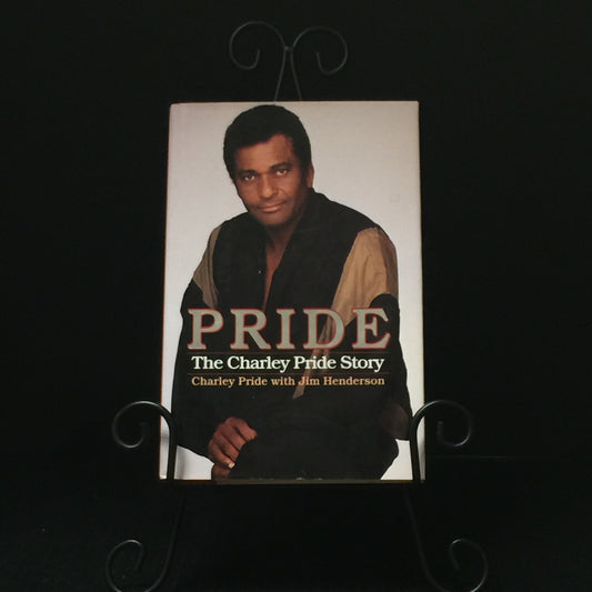 Pride: The Charley Pride Story - Charley Pride with Jim Henderson - Inscribed - 1994