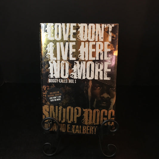 Love Don't Live Here No More - Snoop Dogg and David E. Talbert - Signed - 1st Edition - 2006