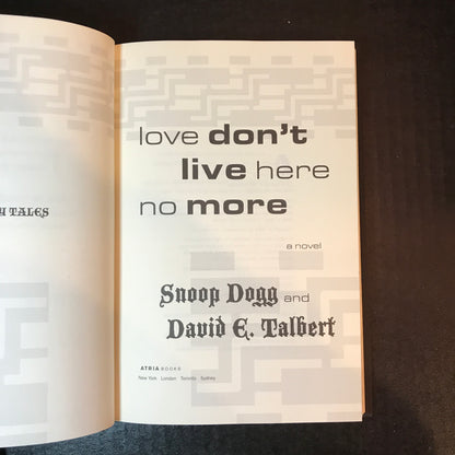 Love Don't Live Here No More - Snoop Dogg and David E. Talbert - Signed - 1st Edition - 2006
