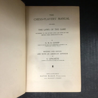 The Chess Player's Manual - G. H. D. Gossip - Reprint - Spine Damage - 1902