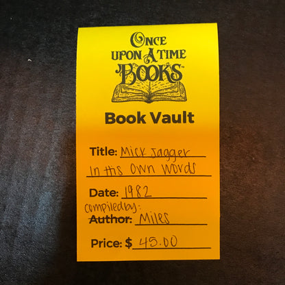 Mick Jagger In His Own Words - Compiled by Miles - 1982