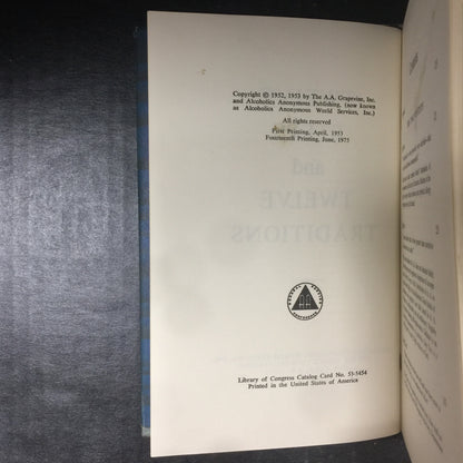 Twelve Steps and Twelve Traditions - Alcoholics Anonymous - Fourteenth Printing - 1975